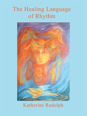 cover image of The Healing Language of Rhythm